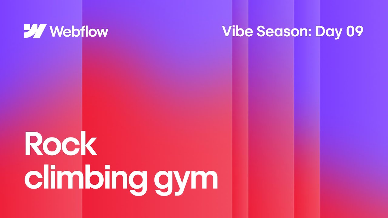 Vibe Season Day 9 | A Community Climb-Logging App – Built in Webflow