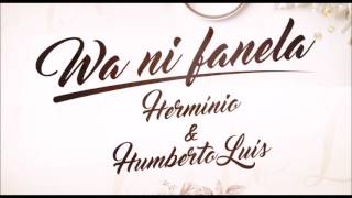 Download lagu Hermínio Humberto Luís Wa Ni Fanela... mp3