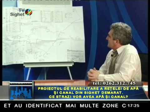 Sighetul de Azi 15 Aprilie - Proiectul de reabilitare a retelei de apa si canal din Sighet demarat.