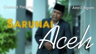 Download lagu Gamad Padang  - SARUNAI ACEH -  Amril Agam mp3