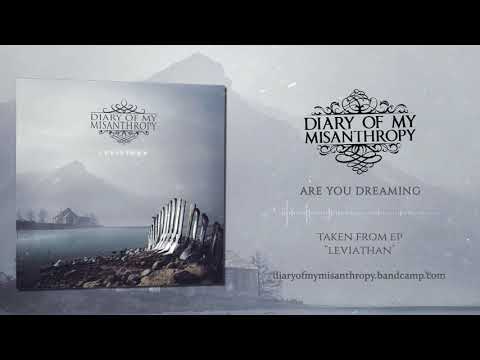 Diary of My Misanthropy - Are You Dreaming (EP Leviathan, 2017)