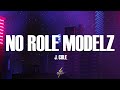 J Cole No Role Modelz Lyrics