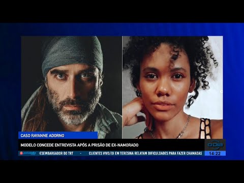 Modelo Rayanne Adorno concede entrevista após a prisão de ex-namorado 21 07 2022
