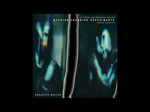 Augustus Muller - Slow Blue (Machine Learning Experiments - Original Soundtrack)