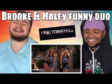 brooke and haley being the funniest duo of one tree hill for 14 minutes straight REACTION