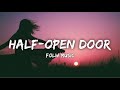 Folw Music Half Open Door Lyrics
