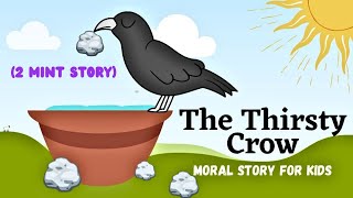 THE THIRSTY CROW I Story in English I Moral story for kids I Short Story in English |2 minutes story