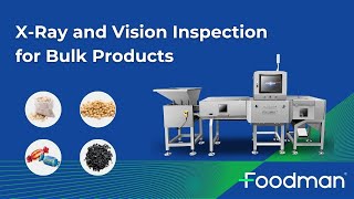X-Ray and Vision Inspection for Bulk Products | Advanced Contaminant Detection & Quality Control