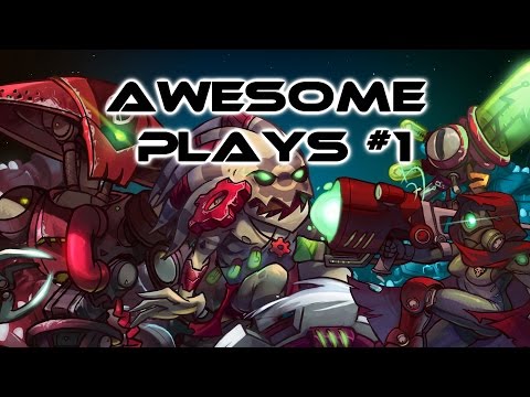 Awesomenauts - Awesome Plays #1 (Comeback) - By Bullseye