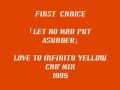 FIRST  CHOICE Let No Man Put Asunder｢Love To Infinity 'Yellow Cab Mix｣1995