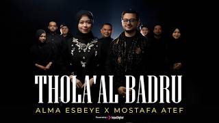 Download lagu THOLA'AL BADRU - ALMA ESBEYE x MOSTAFA ATEF mp3 Download lagu THOLA'AL BADRU - ALMA ESBEYE x MOSTAFA ATEF mp3