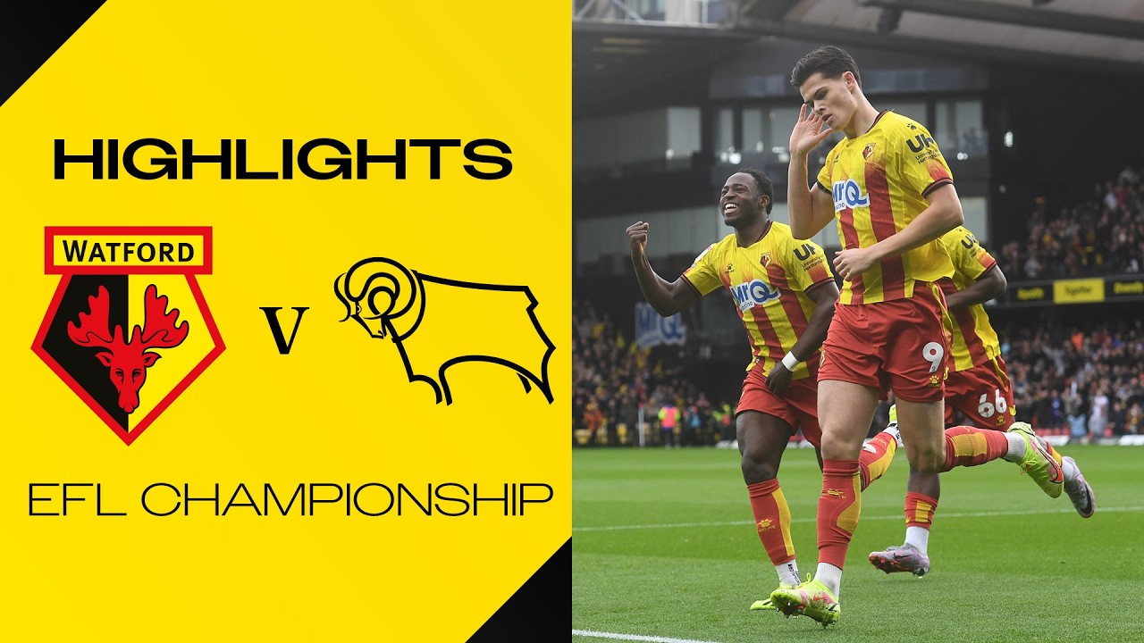 Watford vs Derby County Highlights
