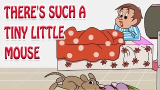 There's Such A Tiny Little Mouse - Kids' Songs - Animation English Rhymes For Children