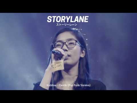 Storylane - Cantik (Originally by Kahitna)