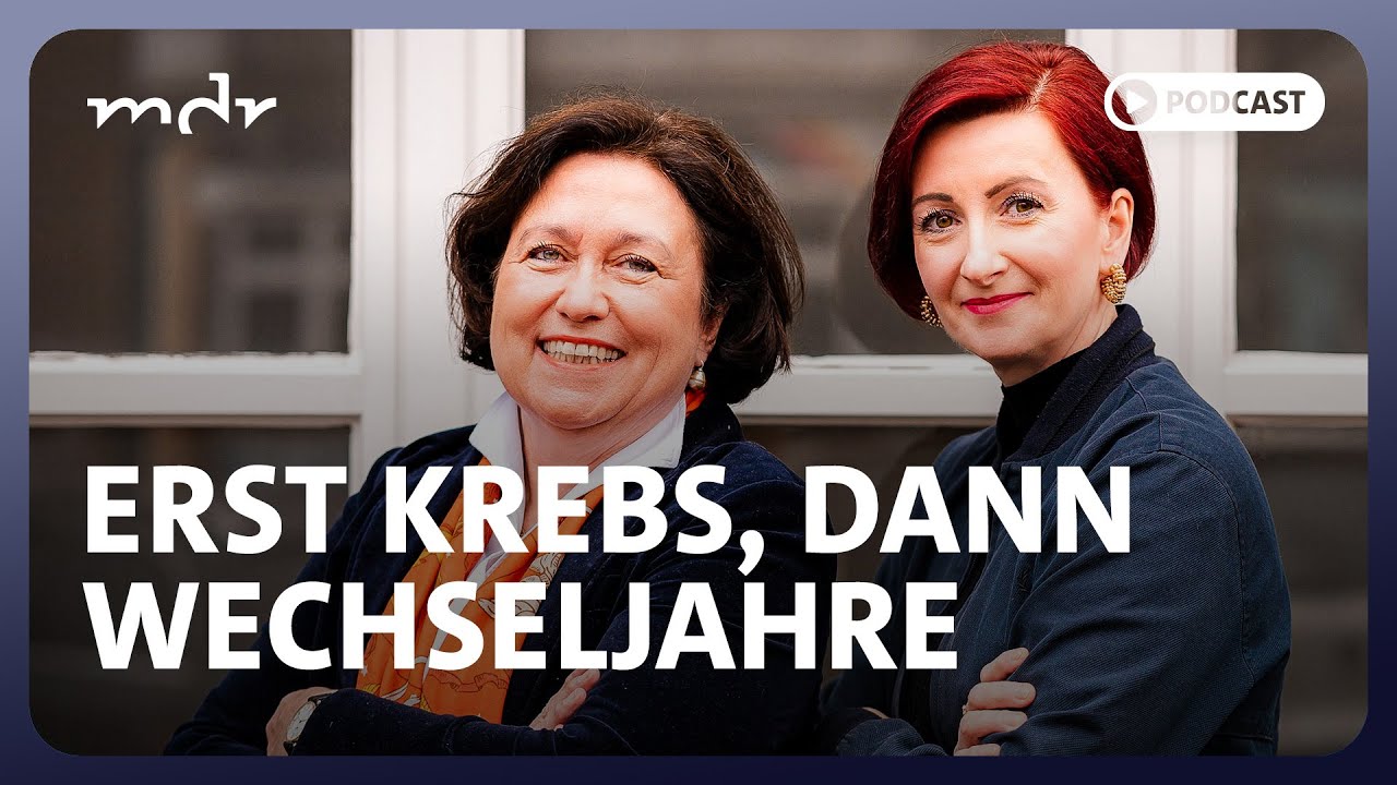 #45 Erst Krebs, dann Wechseljahre – was dann hilft | Podcast Hormongesteuert | MDR