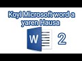 Koyi Microsoft Word A Yaren Hausa Aji Na 2