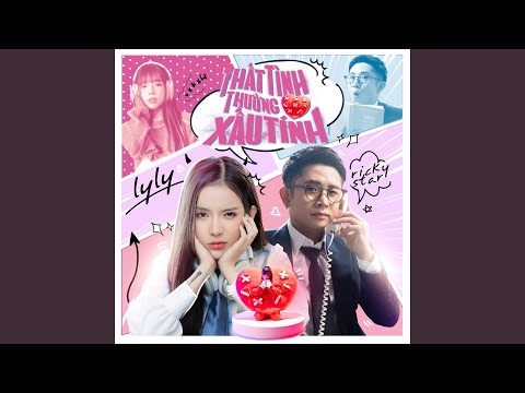 Thất Tình Thường Xấu Tính