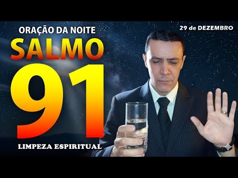 ((🔴)) ORAÇÃO da NOITE de 29 de Dezembro com o pastor José Carlos com o Salmo 91
