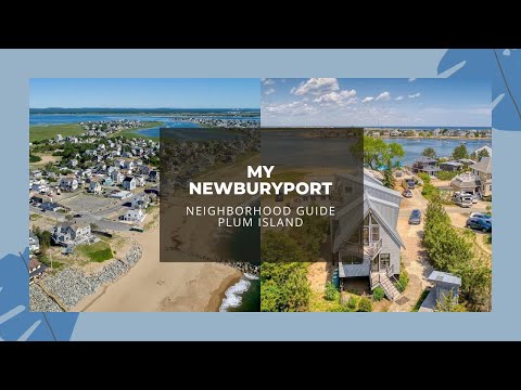 Moving to and Living in Newburyport, MA -  Our Guide to Newburyport's neighborhoods - Plum Island