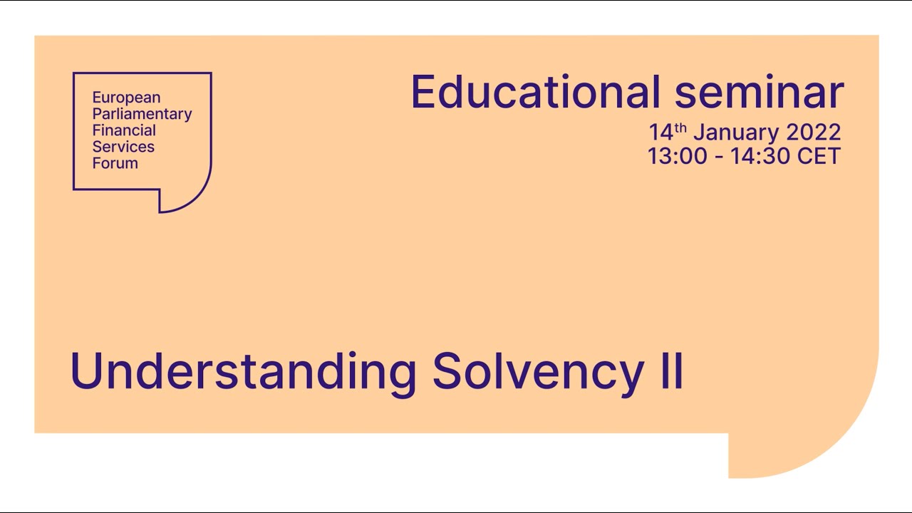 EDUCATIONAL SEMINAR - Understanding Solvency II