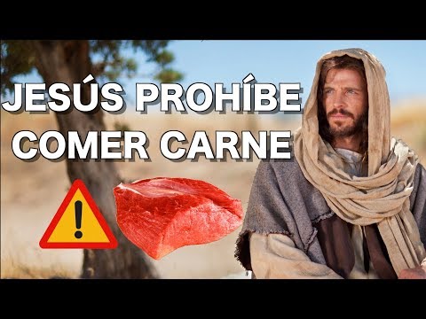 JESÚS PROHÍBE COMER CARNE