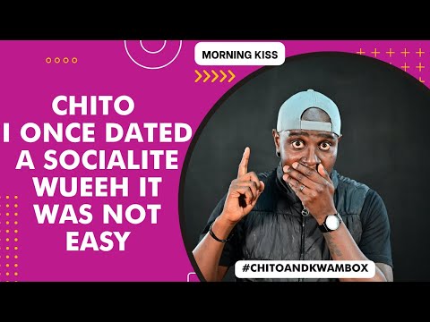 I ONCE DATED A SOCIALITE AND TO BE HONEST IT WASNT THE BEST EXPERIENCE I HAD   CHITO NDHLOVU