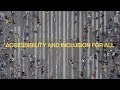 Accessibility Inclusion For All