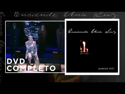 Marcos Witt - Enciende una luz En Vivo - Concierto completo