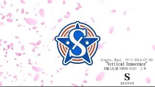 【勝手にPV風】　S　【access　「Vertical Innocence」】
