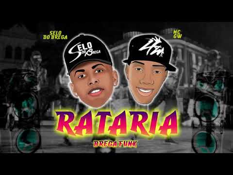 SELO DO BREGA FEAT. MC GW - RATARIA - MÚSICANOVA