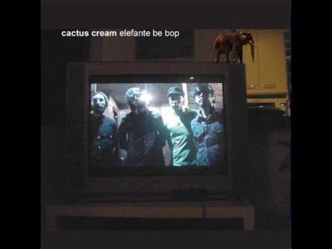 Cactus Cream  -  Cinemascope