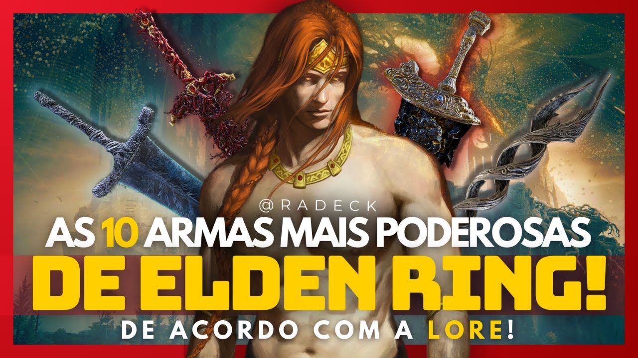 TOP 10 ARMAS MAIS PODEROSAS DE ELDEN RING (Segundo a Lore)