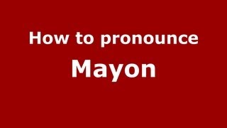 How to pronounce Mayon