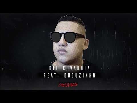Caverinha - Kit Covardia Feat. Duduzinho (Áudio Oficial)