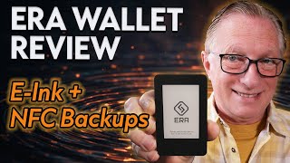 ERA Wallet Unboxing & Review: Air Gapped Security with E Ink Display & NFC Backup Cards