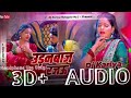 उड़नबाज रजऊ 3D AUDIO Shilpi Raj Udanbaaz Rajau New Bhojpuri 3D Song Viral Song
