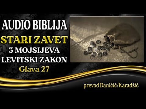 3 Mojsijeva 27 glava - Levitski zakon - Audio Biblija - Otkup onoga što je Božje