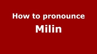 How to pronounce Milin