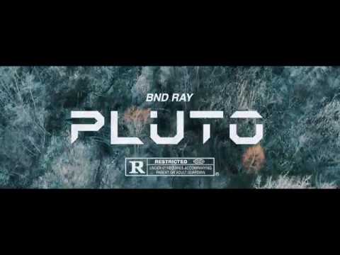 BND Ray - Pluto (OFFICIAL MUSIC VIDEO)