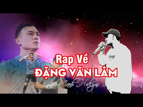 RAP VỀ THỦ MÔN ĐẶNG VĂN LÂM - MẠNH HAKYNO ( MV ) [ OFFICIAL ]