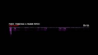 Alan Walker - Faded (Tungevaag &amp; Raaban Remix)