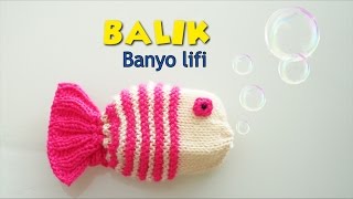 DIY-ÖRGÜ BALIK BANYO LİFİ-BATH SCRUBBIES