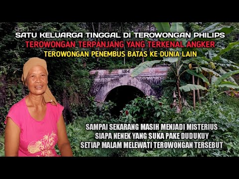 Satu Keluarga Tinggal Di Terowongan Philips, Terowongan Penembus Batas Yang Terkenal Angker