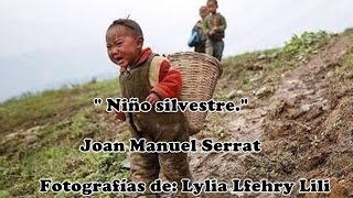 Joan Manuel Serrat - Niño Silvestre -