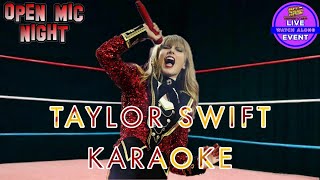 Open Mic (Karaoke) Night (February 17, 2024) [Taylor Swift]