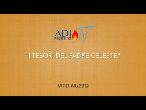 "I tesori del Padre Celeste" - Luca 15:11-32 (V. Nuzzo)