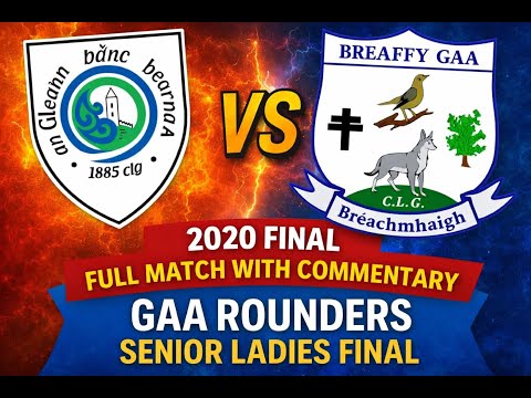 2020 Senior Ladies All Ireland Final GAA Rounders (Full game and commentary)