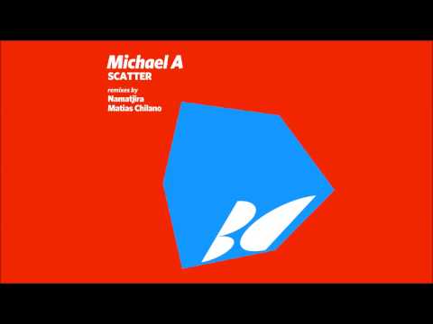 Michael A - Scatter (Matias Chilano Remix)