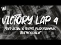 Fred Again Victory Lap Four That Mexican OT Version Lyrics
