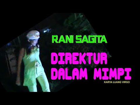 DANGDUT MINANG TERLARIS DIREKTUR DALAM MIMPI // RANI SAGITA ( Official Musik Video )